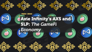Axie Infinity’s AXS and SLP: The GameFi Economy