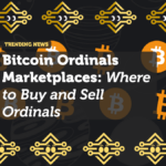 Bitcoin Ordinals Marketplaces: Where to Buy and Sell Ordinals