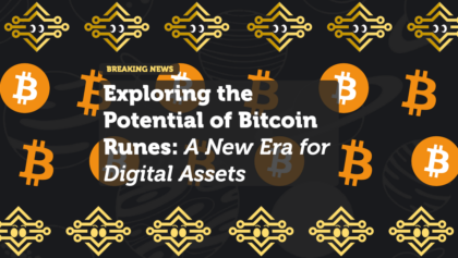 Exploring the Potential of Bitcoin Runes: A New Era for Digital Assets