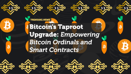 Bitcoin's Taproot Upgrade: Empowering Bitcoin Ordinals and Smart Contracts