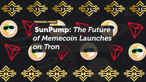 SunPump: The Future of Memecoin Launches on Tron