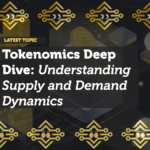 Tokenomics Deep Dive: Understanding Supply and Demand Dynamics