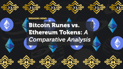 Bitcoin Runes vs. Ethereum Tokens: A Comparative Analysis