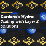 Cardano’s Hydra: Scaling with Layer 2 Solutions