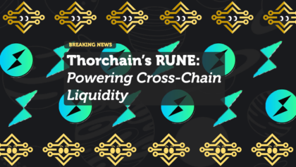 Thorchain’s RUNE: Powering Cross-Chain Liquidity