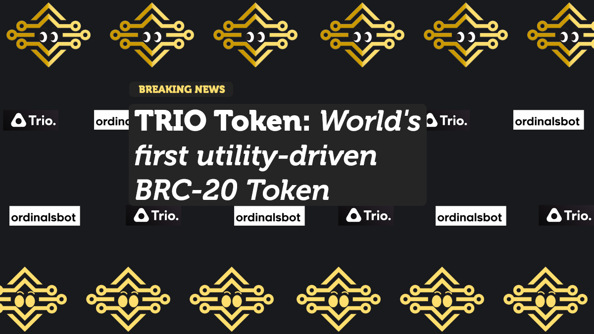TRIO Token: World's first utility-driven BRC-20 Token