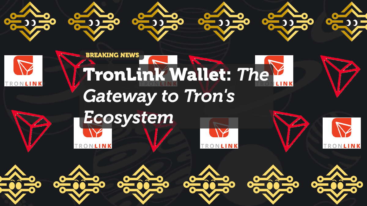 TronLink Wallet: The Gateway to Tron's Ecosystem