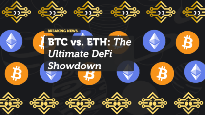 BTC vs. ETH: The Ultimate DeFi Showdown