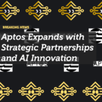 Aptos Expands with Strategic Partnerships and AI Innovation