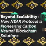 Beyond Scalability: How NEAR Protocol is Pioneering Carbon-Neutral Blockchain Solutions