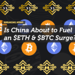 Is China About to Fuel an $ETH & $BTC Surge? Here’s What the Charts Say