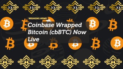 Coinbase Wrapped Bitcoin (cbBTC) Now Live