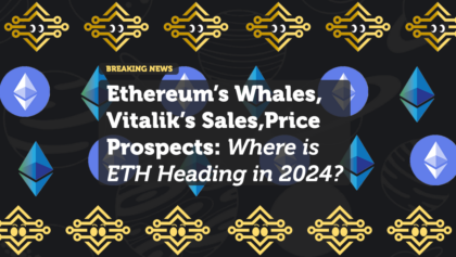 Ethereum’s Whales, Vitalik’s Sales, and Price Prospects: Where is ETH Heading in 2024?