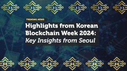 Highlights from Korean Blockchain Week 2024: Key Insights from Seoul
