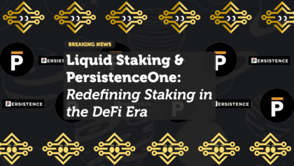 Liquid Staking & PersistenceOne: Redefining Staking in the DeFi Era