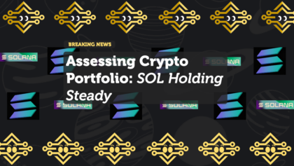 Assessing Our Crypto Portfolio: SOL Holding Steady While Ethereum Shakes Things Up