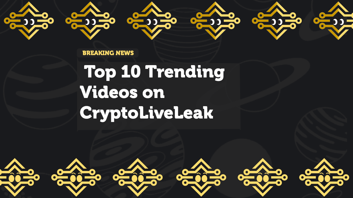 Top 10 Trending Videos on CryptoLiveLeak