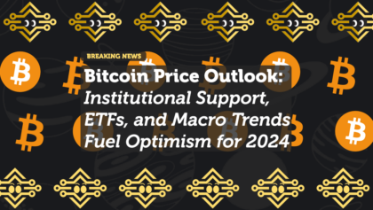 Bitcoin Price Outlook: Institutional Support, ETFs, and Macro Trends Fuel Optimism for 2024