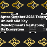 Aptos October 2024 Token Unlock and Key Developments Reshaping Its Ecosystem