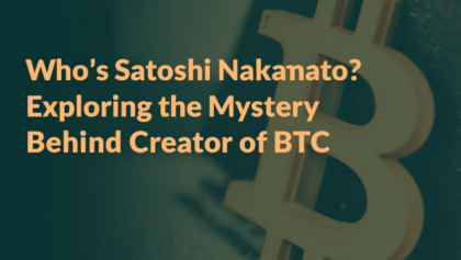 Who is Satoshi Nakamoto? Exploring the Mystery Behind Bitcoin’s Creator