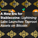 Lightning Labs Launches Taproot Assets on Bitcoin: A New Era for Stablecoins and Real-World Assets