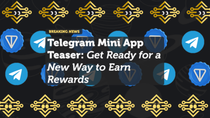 Telegram Mini App Teaser: Get Ready for a New Way to Earn Rewards