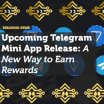 Upcoming Telegram Mini App Release: A New Way to Earn Rewards