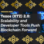 Tezos (XTZ) 2.0: Scalability and Developer Tools Push Blockchain Forward