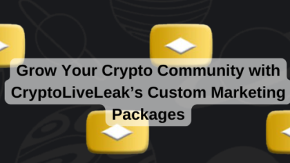 Grow Your Crypto Community with CryptoLiveLeak’s Custom Marketing Packages