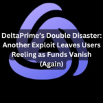DeltaPrime Hit by Second Major Exploit in Two Months - $4.85M Lost