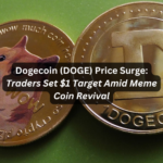 Dogecoin (DOGE) Price Surge: Traders Set $1 Target Amid Meme Coin Revival