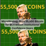 MicroStrategy Buys 55,500 Bitcoin for $5.4 Billion: Institutional Confidence Soars