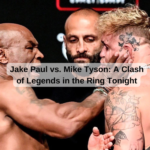 Jake Paul vs. Mike Tyson: A Clash of Legends in the Ring Tonight
