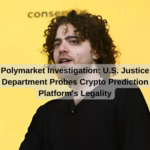 Polymarket Investigation: U.S. Justice Department Probes Crypto Prediction Platform's Legality