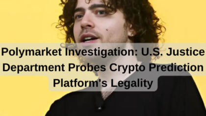 Polymarket Investigation: U.S. Justice Department Probes Crypto Prediction Platform's Legality