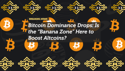 Bitcoin Dominance Drops: Is the “Banana Zone” Here to Boost Altcoins?