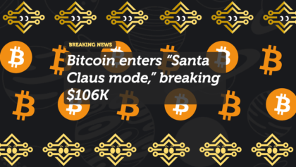 Bitcoin enters “Santa Claus mode,” breaking $106K