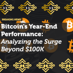 Bitcoin's Year-End Performance: Analyzing the Surge Beyond $100K