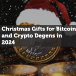Christmas Gifts for Bitcoin and Crypto Degens in 2024