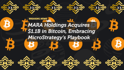MARA Holdings Acquires $1.1B in Bitcoin, Embracing MicroStrategy’s Playbook