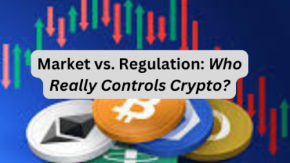 Market vs. Regulation: Who Really Controls Crypto?