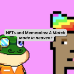 NFTs and Memecoins: A Match Made in Heaven?