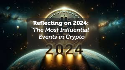 Reflecting on 2024: The Most Influential Events in Crypto