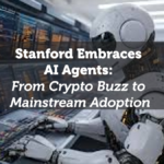 Stanford Embraces AI Agents: From Crypto Buzz to Mainstream Adoption
