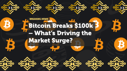 Bitcoin Breaks $100k – What’s Driving the Market Surge?