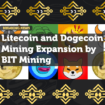 Litecoin and Dogecoin Mining Expansion by BIT Mining