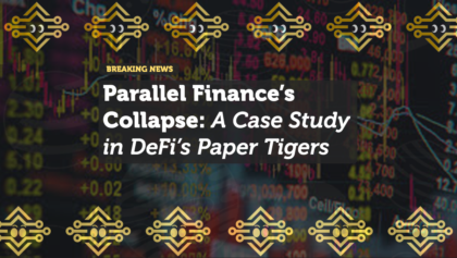 Parallel Finance’s Collapse: A Case Study in DeFi’s Paper Tigers