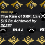 The Rise of XRP: Can $10 Be Achieved by 2025?