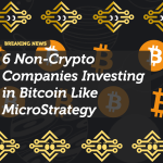 6 Non-Crypto Companies Investing in Bitcoin Like MicroStrategy