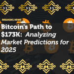 Bitcoin's Path to $173K: Analyzing Market Predictions for 2025